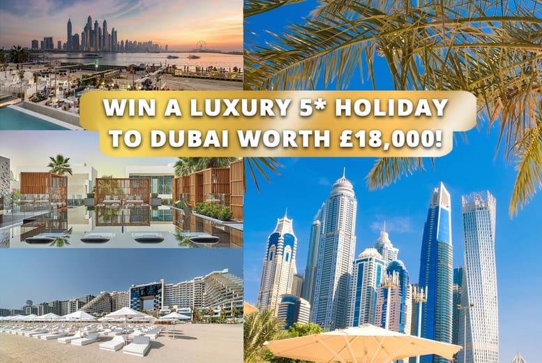 Win A 5* Dubai Holiday for 2 Worth £18,000: Business Class Flights, Award-Winning Hotel, Luxury Suite, Desert Safari & £1000 spending money!
